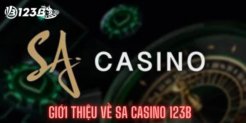 Sa Casino 123b - Mở Khóa Những Bí Mật Của Sảnh Sa Casino 2 Giới thiệu về SA casino 123b
