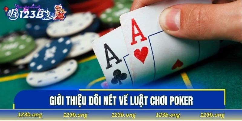 Giới thiệu đôi nét về luật chơi poker